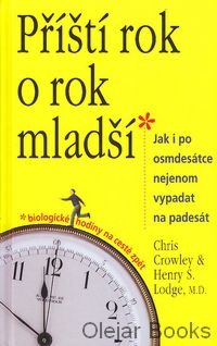 Příští rok o rok mladší