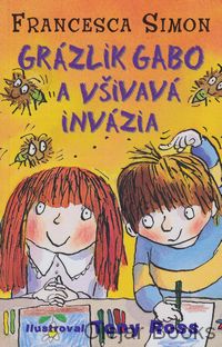 Grázlik Gabo a všivavá invázia