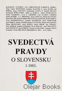 Svedectvá pravdy o Slovensku I. diel