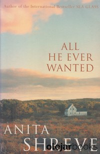 All He Ever Wanted