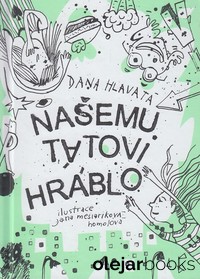 Našemu tátovi hráblo