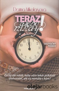 Teraz alebo nikdy!