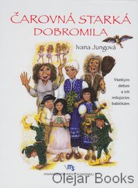 Čarovná starká Dobromila