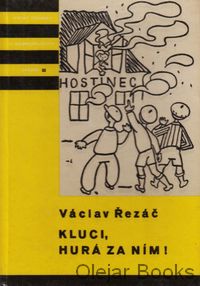 Kluci, hurá za ním!