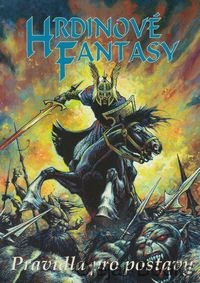 Hrdinové fantasy - Pravidla pro postavy