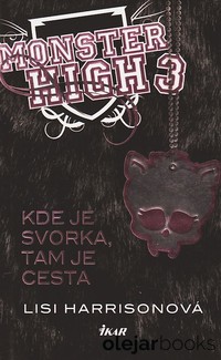 Monster High 3: Kde je svorka, tam je cesta