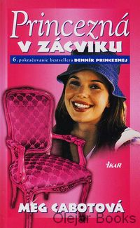 Denník princeznej 6: Princezná v zácviku