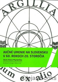 Akčné umenie na Slovensku v 60. rokoch 20. storočia