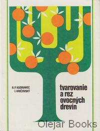 Tvarovanie a rez ovocných drevín