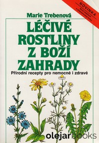 Léčivé rostliny z Boží zahrady