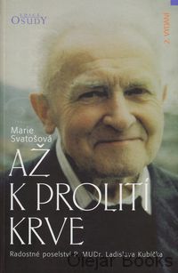Až k prolití krve