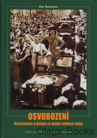 Osvobození: Nizozemsko a Belgie za druhé světové války