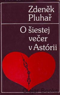 O šiestej večer v Astórii