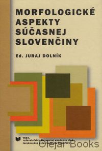 Morfologické aspekty súčasnej slovenčiny 