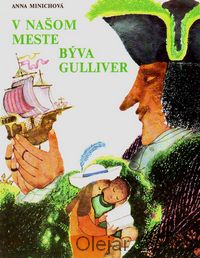 V našom meste býva Gulliver