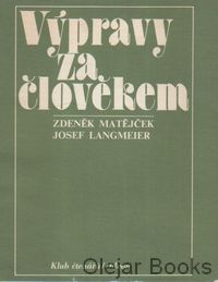 Výpravy za člověkem