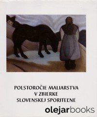 Polstoročie maliarstva v zbierke Slovenskej sporiteľne