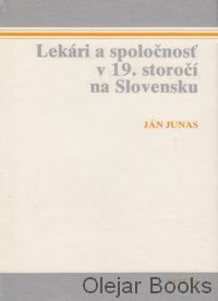 Lekári a spoločnosť v 19. storočí na Slovensku
