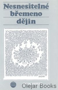 Nesnesitelné břemeno dějin