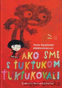 Ako sme s Ťukťukom ťukťukovali