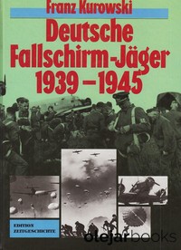 Deutsche Fallschirm-Jäger 1939-1945