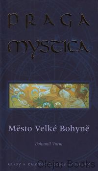 Praga Mystica - město Velké bohyně