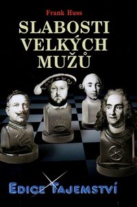 Slabosti velkých mužů