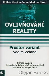 Ovlivňování reality 1: Prostor variant