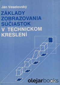 Základy zobrazovania súčiastok v technickom kreslení
