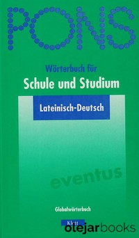 PONS Wörterbuch für Schule und Studium Lateinisch-Deutsch