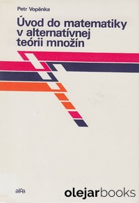 Úvod do matematiky v alternatívnej teórii množín