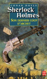 Sherlock Holmes: Son dernier coup d'archet