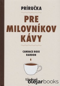 Príručka pre milovníkov kávy