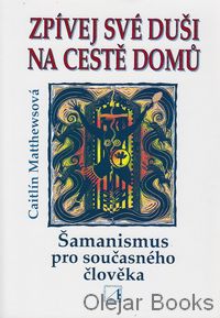 Zpívej své duši na cestě domů