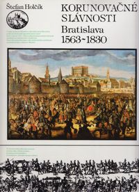 Korunovačné slávnosti Bratislava 1563-1830