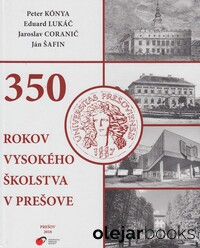 350 rokov vysokého školstva v Prešove