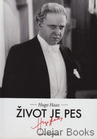 Hugo Haas - Život je pes