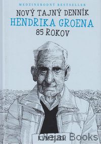 Nový tajný denník Hendrika Groena 85 rokov