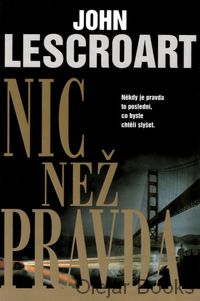 Nic než pravda