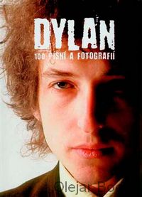 Dylan - 100 písní a fotografií