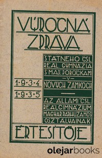 Výročná zpráva štátneho Čsl. reálneho gymnázia s maď. pobočkami v Nových Zámkoch 1934-35
