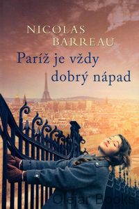 Paríž je vždy dobrý nápad