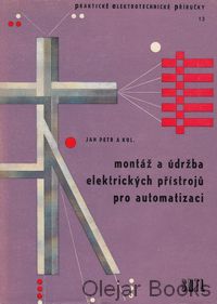 Montáž a údržba elektrických přístrojů pro automatizaci