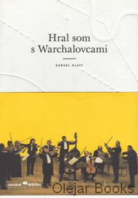 Hral som s Warchalovcami