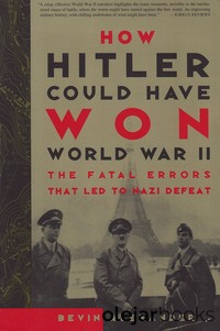 How Hitler Could Have Won World War II.