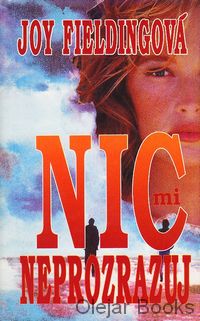 Nic mi neprozrazuj