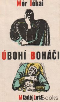Úbohí boháči