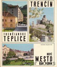 Trenčín; Trenčianske Teplice; Nové Mesto nad Váhom