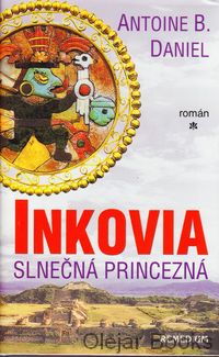 Inkovia: Slnečná princezná
