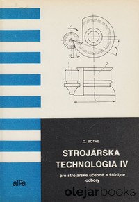 Strojárska technológia IV.